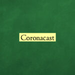 Coronacast