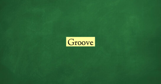Groove