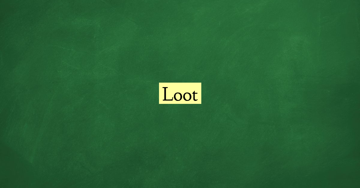 loot-definition-meaning-examples