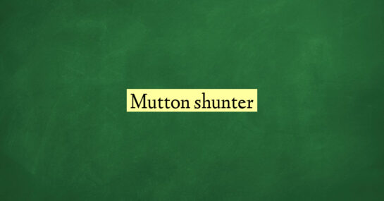 Mutton shunter