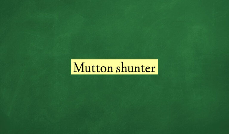 Mutton shunter