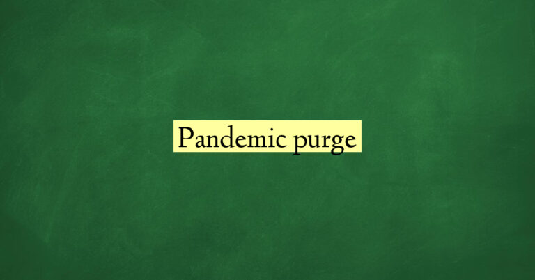 Pandemic purge