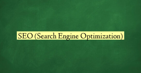 SEO (Search Engine Optimization)
