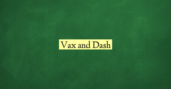 Vax and Dash