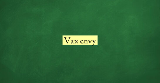 Vax envy