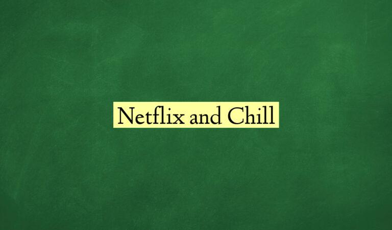 Netflix and Chill